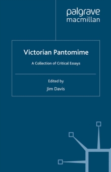 Victorian Pantomime : A Collection of Critical Essays