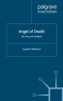 Angel of Death : The Story of Smallpox