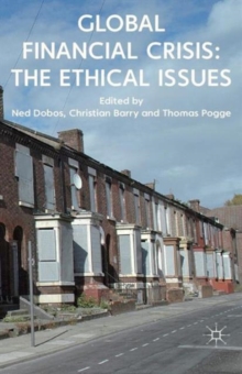Global Financial Crisis: The Ethical Issues, Paperback / softback Book Global Financial Crisis: The Ethical Issues, Paperback / softback Book