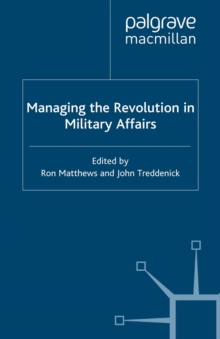 Managing the Revolution in Military Affairs