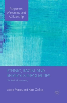 Ethnic, Racial and Religious Inequalities : The Perils of Subjectivity