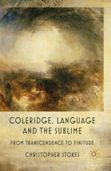 Coleridge, Language and the Sublime : From Transcendence to Finitude