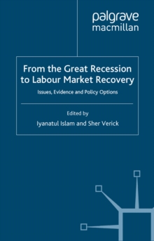 From the Great Recession to Labour Market Recovery : Issues, Evidence and Policy Options