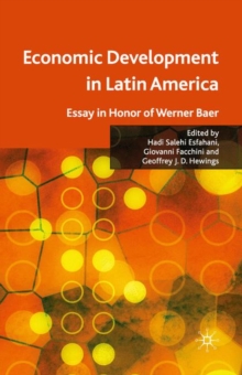 Economic Development in Latin America : Essay in Honor of Werner Baer