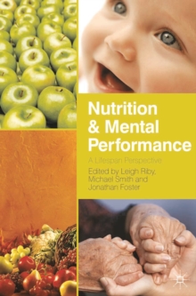 Nutrition and Mental Performance : A Lifespan Perspective, Hardback Book Nutrition and Mental Performance : A Lifespan Perspective, Hardback Book