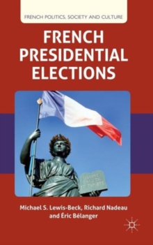 French Presidential Elections, Hardback Book French Presidential Elections, Hardback Book