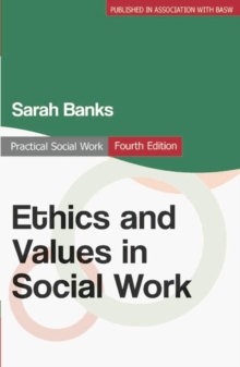 Ethics and Values in Social Work, Paperback Book Ethics and Values in Social Work, Paperback Book