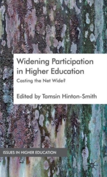 Widening Participation in Higher Education : Casting the Net Wide?, Hardback Book Widening Participation in Higher Education : Casting the Net Wide?, Hardback Book