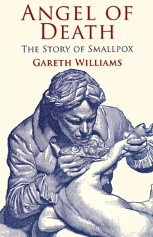 Angel of Death : The Story of Smallpox, Paperback Book Angel of Death : The Story of Smallpox, Paperback Book