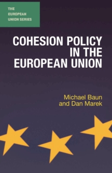 Cohesion Policy in the European Union, Paperback / softback Book Cohesion Policy in the European Union, Paperback / softback Book