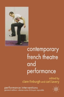 Contemporary French Theatre and Performance