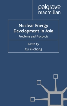 Nuclear Energy Development in Asia : Problems and Prospects