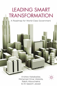 Leading Smart Transformation : A Roadmap for World Class Government