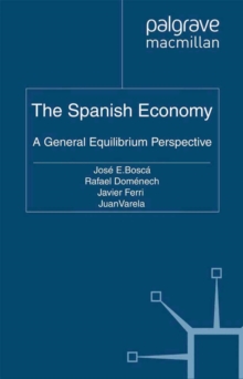 The Spanish Economy : A General Equilibrium Perspective