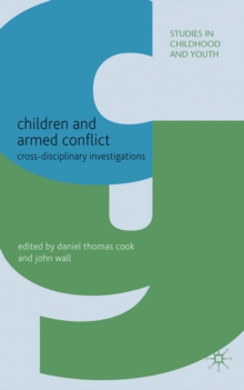 Children and Armed Conflict : Cross-disciplinary Investigations