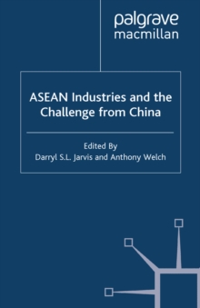 ASEAN Industries and the Challenge from China