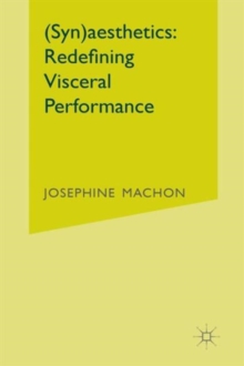 (Syn)aesthetics : Redefining Visceral Performance