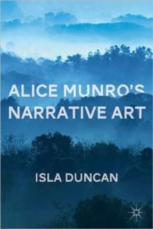 Alice Munro's Narrative Art, Hardback Book Alice Munro's Narrative Art, Hardback Book