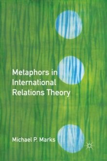 Metaphors in International Relations Theory