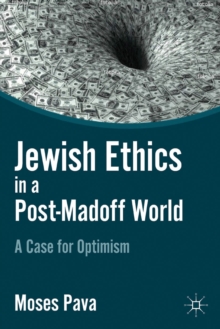 Jewish Ethics in a Post-Madoff World : A Case for Optimism