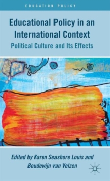 Educational Policy in an International Context : Political Culture and its Effects, Hardback Book Educational Policy in an International Context : Political Culture and its Effects, Hardback Book