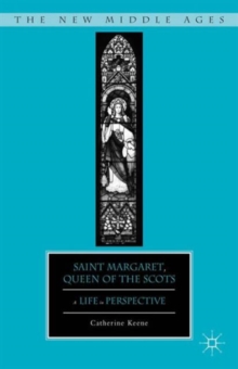 Saint Margaret, Queen of the Scots : A Life in Perspective, Hardback Book Saint Margaret, Queen of the Scots : A Life in Perspective, Hardback Book