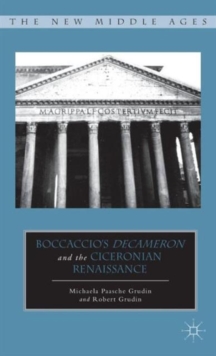 Boccaccio's Decameron and the Ciceronian Renaissance, Hardback Book Boccaccio's Decameron and the Ciceronian Renaissance, Hardback Book