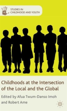 Childhoods at the Intersection of the Local and the Global