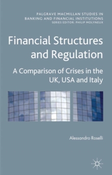 Financial Structures and Regulation: A Comparison of Crises in the UK, USA and Italy