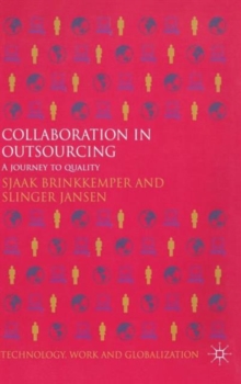 Collaboration in Outsourcing : A Journey to Quality, Hardback Book Collaboration in Outsourcing : A Journey to Quality, Hardback Book