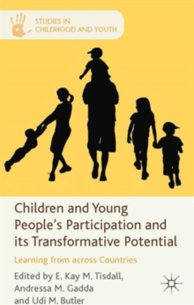 Children and Young People's Participation and Its Transformative Potential : Learning from Across Countries, Hardback Book Children and Young People's Participation and Its Transformative Potential : Learning from Across Countries, Hardback Book