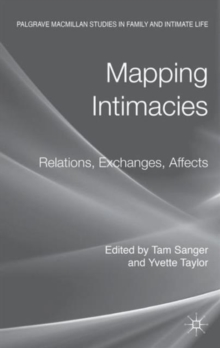Mapping Intimacies : Relations, Exchanges, Affects, Hardback Book Mapping Intimacies : Relations, Exchanges, Affects, Hardback Book