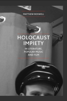 Holocaust Impiety in Literature, Popular Music and Film