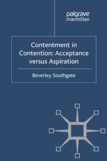 Contentment in Contention : Acceptance Versus Aspiration