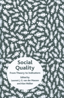 Social Quality : From Theory to Indicators