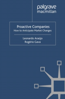 Proactive Companies : How to Anticipate Market Changes