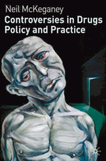 Controversies in Drugs Policy and Practice