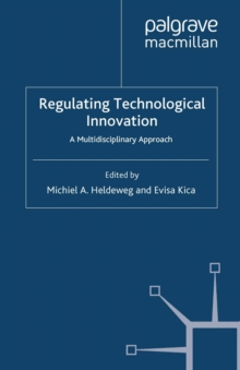 Regulating Technological Innovation : A Multidisciplinary Approach