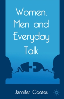 Women, Men and Everyday Talk, Paperback / softback Book Women, Men and Everyday Talk, Paperback / softback Book