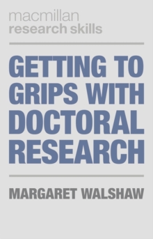 Getting to Grips with Doctoral Research