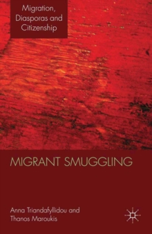 Migrant Smuggling : Irregular Migration from Asia and Africa to Europe