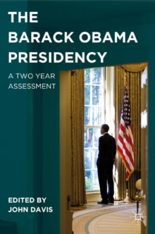 The Barack Obama Presidency : A Two Year Assessment