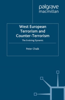 West European Terrorism and Counter-Terrorism : The Evolving Dynamic