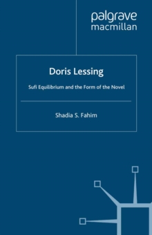 Doris Lessing and Sufi Equilibrium : The Evolving Form of the Novel