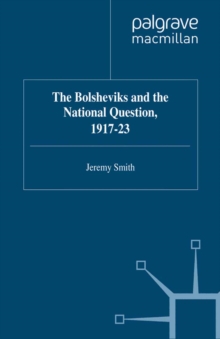 The Bolsheviks and the National Question, 1917-23