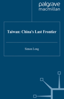 Taiwan: China's Last Frontier