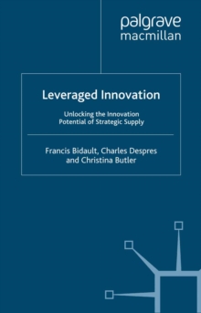 Leveraged Innovation : Unlocking the Innovation Potential of Strategic Supply