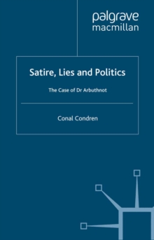 Satire, Lies and Politics : The Case of Dr Arbuthnot