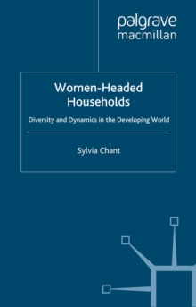 Women-Headed Households : Diversity and Dynamics in the Developing World