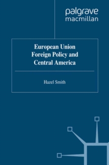 European Union Foreign Policy and Central America